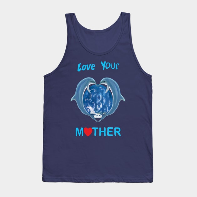 Love Your Mother Tank Top by Sam R. England